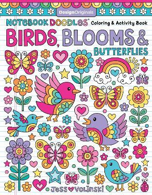 Notebook Doodles Birds, Blooms and Butterflies: Coloring & Activity Book - Jess Volinski - cover