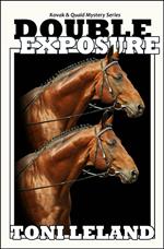 Double Exposure - Kovak & Quaid Horse Mystery Series