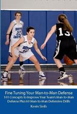 Fine Tuning Your Man-to-Man Defense