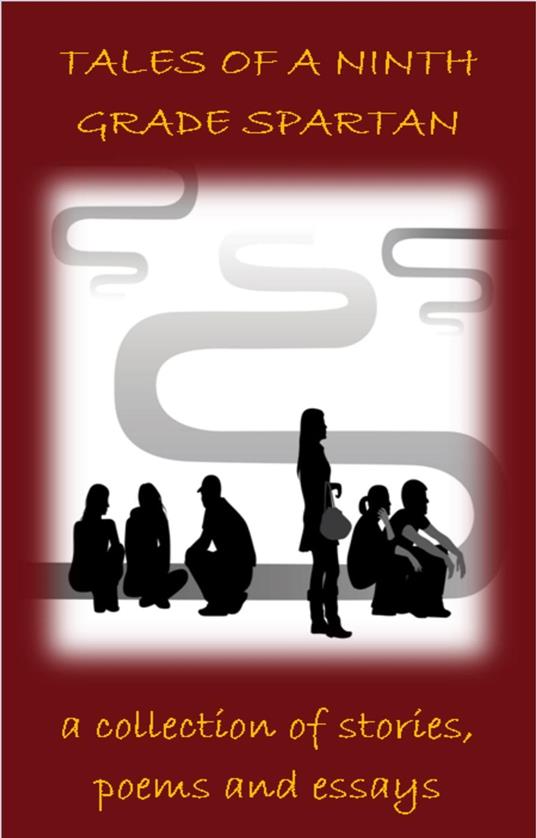 Tales of a Ninth Grade Spartan