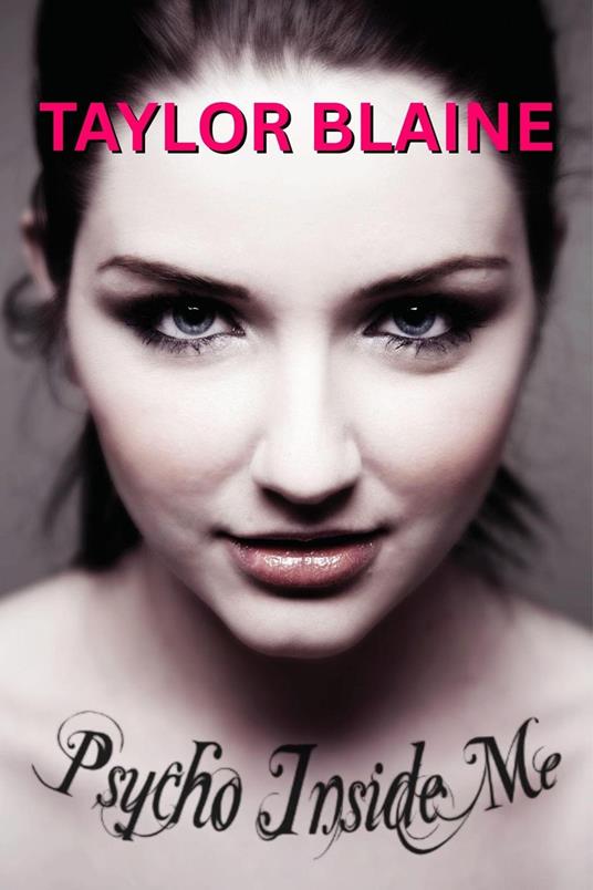 Psycho Inside Me - Taylor Blaine - ebook