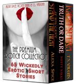 The Premium Erotica Collection (65 Wickedly Erotic Short Stories)