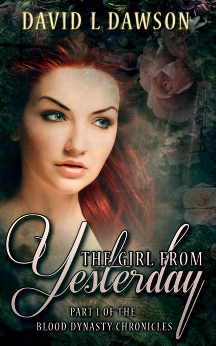 The Girl From Yesterday - David L Dawson - ebook