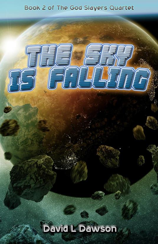 The Sky Is Falling