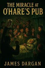 The Miracle at O'Hare's Pub