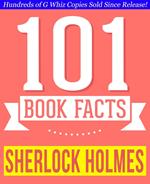 Sherlock Holmes - 101 Amazingly True Facts You Didn't Know