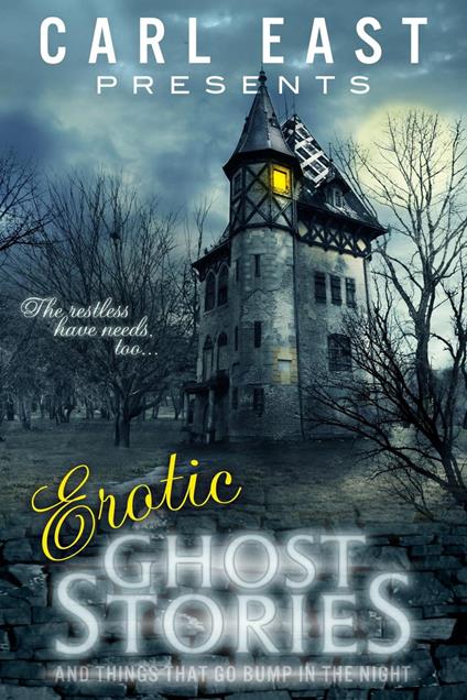 Erotic Ghost Stories and Things that go Bump in the Night
