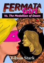 Fermata Girl Vs. The Medallion of Doom