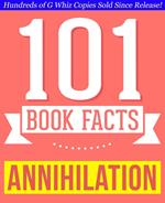 Annihilation - 101 Amazing Facts You Didn't Know