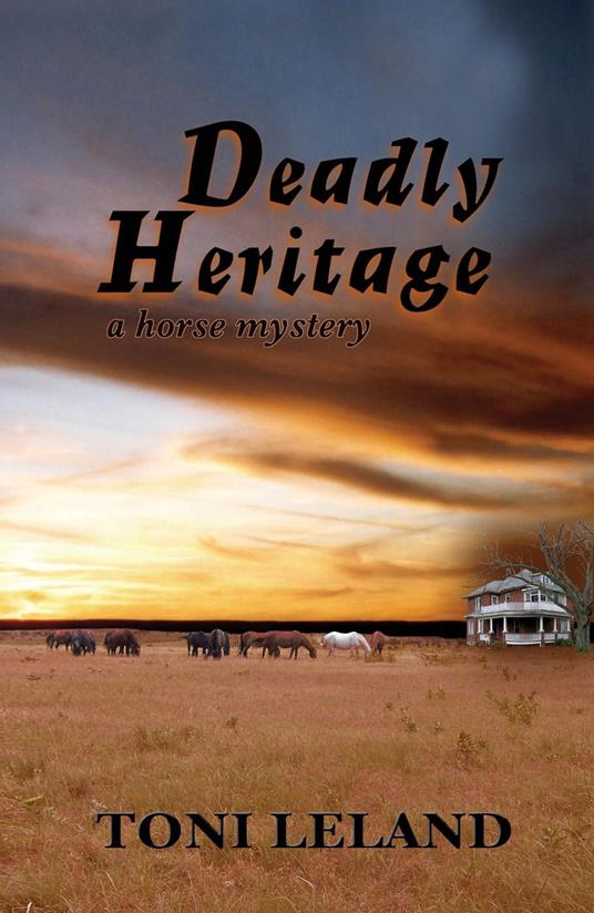 Deadly Heritage - A Horse Mystery