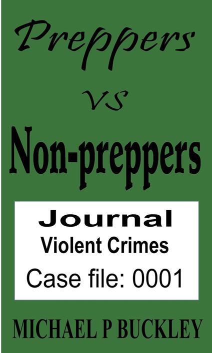 Prepper vs Non-Prepper journal 1