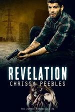 The Zombie Chronicles - Book 6 - Revelation