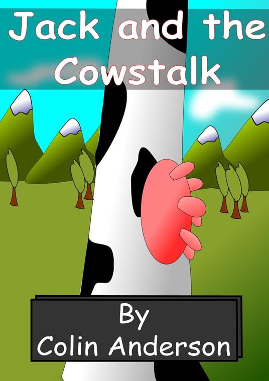 Jack & the Cowstalk