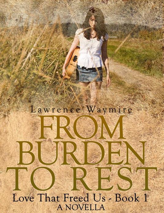 From Burden To Rest