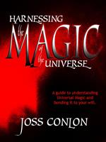 Harnessing the Magic of the Universe
