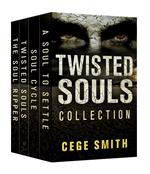 The Twisted Souls Series (Box Set: A Soul Ripper, Twisted Souls, Soul Cycle, A Soul to Settle)