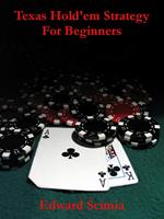 Texas Hold'em Strategy for Beginners