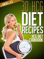 30 hCG Diet Recipes Cookbook