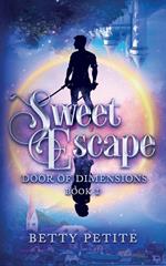 Sweet Escape
