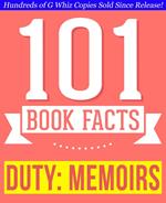 Duty: Memoirs Of A Secretary At War - 101 Amazing Facts You Didn't Know