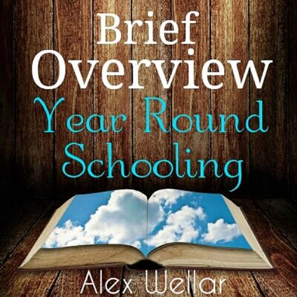 Brief Overview: Year Round Schooling