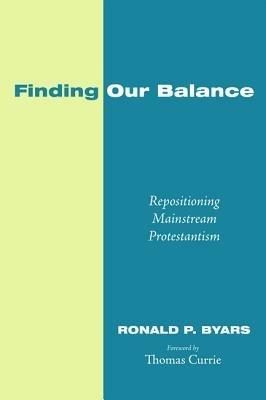 Finding Our Balance - Ronald P Byars - cover