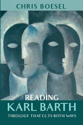 Reading Karl Barth - Chris Boesel - cover