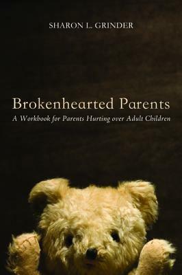 Brokenhearted Parents - Sharon L Grinder - cover