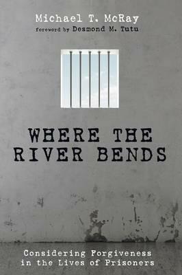 Where the River Bends - Michael T McRay - cover