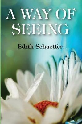 A Way of Seeing - Edith Schaeffer - cover
