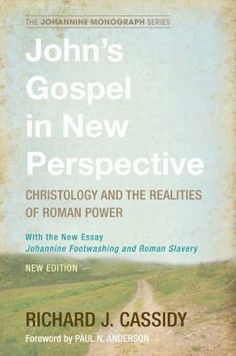 John's Gospel in New Perspective - Richard J Cassidy - cover