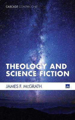 Theology and Science Fiction - James F McGrath - cover