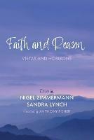 Faith and Reason: Vistas and Horizons