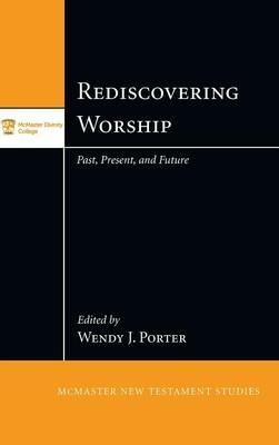 Rediscovering Worship: Past, Present, and Future - cover