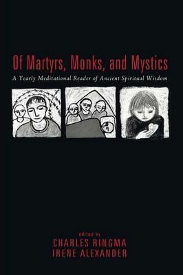 Of Martyrs, Monks, and Mystics - cover