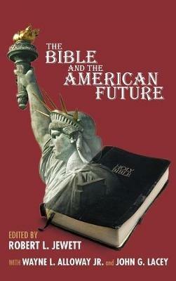 The Bible and the American Future - cover
