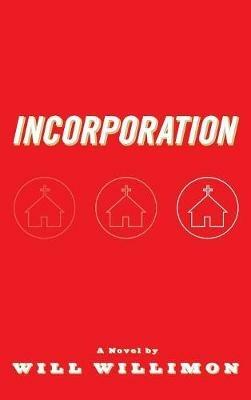 Incorporation - Will Willimon - cover