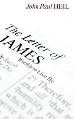 The Letter of James: Worship to Live by