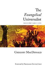 The Evangelical Universalist: Second Edition