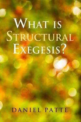 What Is Structural Exegesis? - Daniel Patte - cover