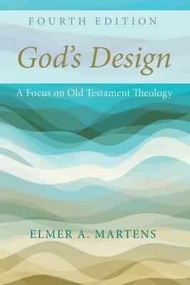 God's Design, 4th Edition - Elmer a Martens - cover
