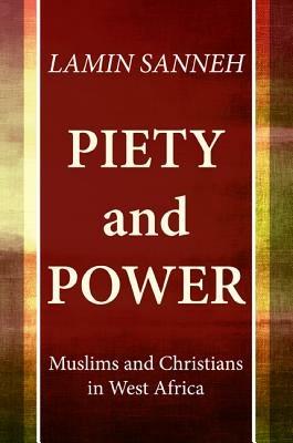 Piety and Power - Lamin Sanneh - cover