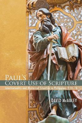 Paul's Covert Use of Scripture - David McAuley - cover