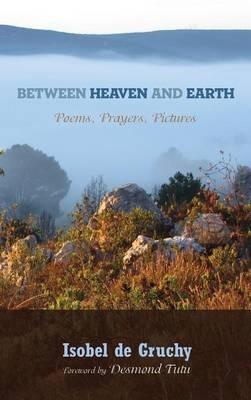 Between Heaven and Earth - Isobel de Gruchy - cover