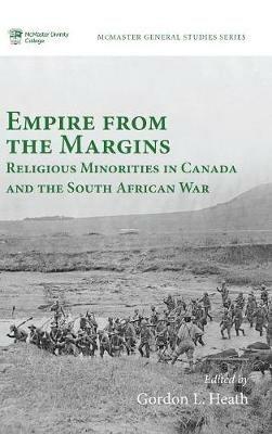 Empire from the Margins: Religious Minorities in Canada and the South African War - cover