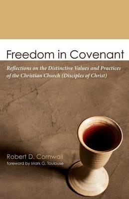 Freedom in Covenant - Robert D Cornwall - cover