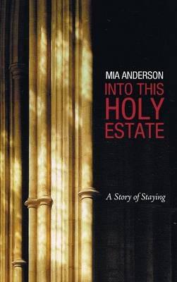 Into This Holy Estate - Mia Anderson - cover