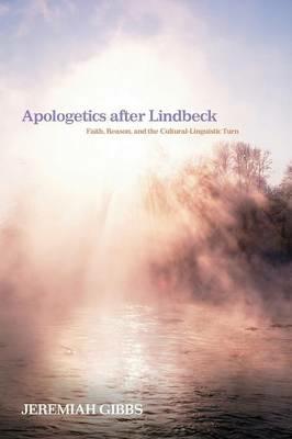 Apologetics after Lindbeck - Jeremiah Gibbs - cover