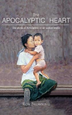 The Apocalyptic Heart - Ron Browning - cover
