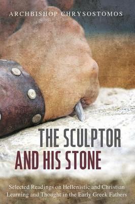 The Sculptor and His Stone - Archbishop Chrysostomos - cover